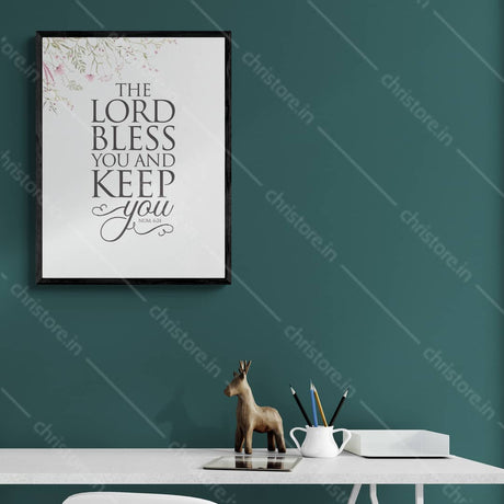The Lord Bless You And Keep You - Numbers 6:24