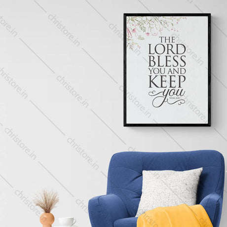 The Lord Bless You And Keep You - Numbers 6:24