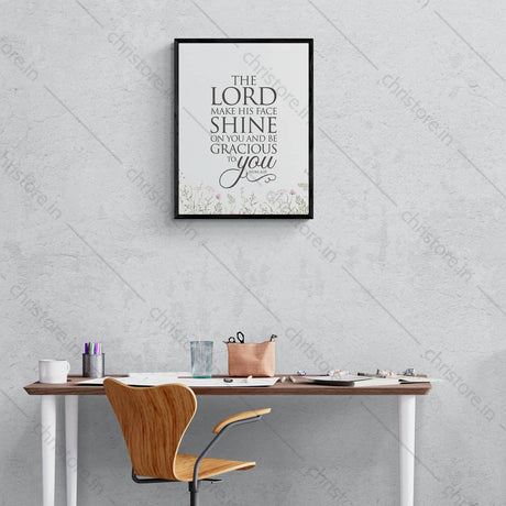 The Lord Make His Face Shine On You - Numbers 6:25