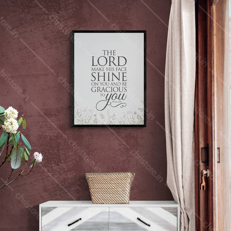 The Lord Make His Face Shine On You - Numbers 6:25