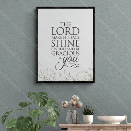 The Lord Make His Face Shine On You - Numbers 6:25