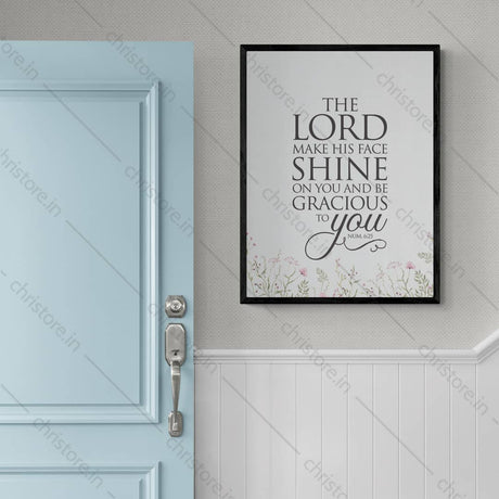 The Lord Make His Face Shine On You - Numbers 6:25