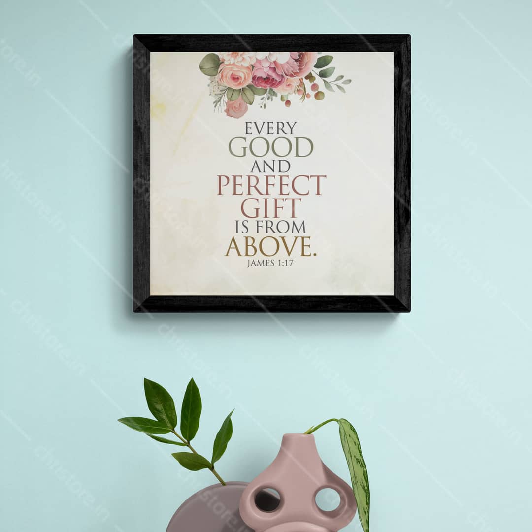 Every Good Gift - James 1:17