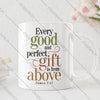 Every Good And Perfect Gift Is From Above - James 1:17
