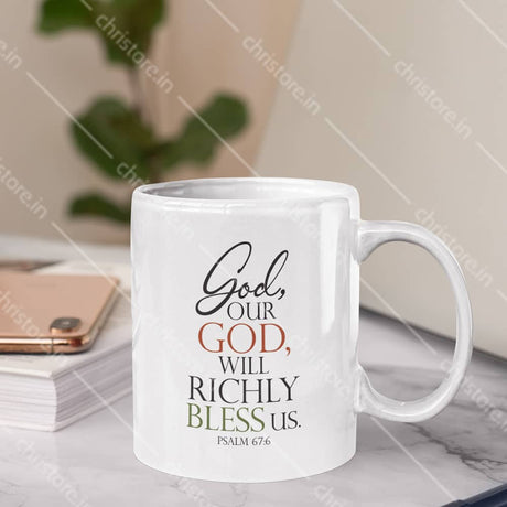 God Our God Will Richly Bless Us - Psalm 67:6