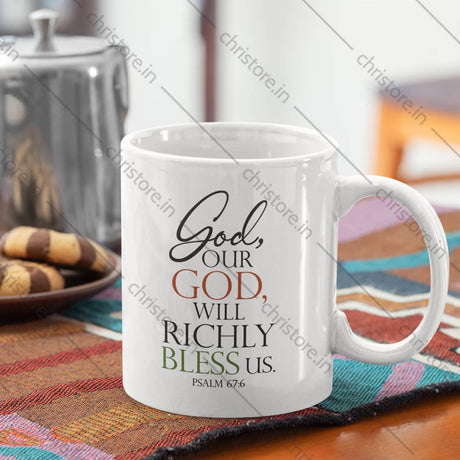 God Our God Will Richly Bless Us - Psalm 67:6