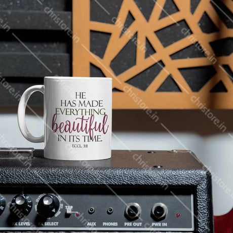 He Has Made Everything Beautiful In His Time - Ecclesiastes 3:11