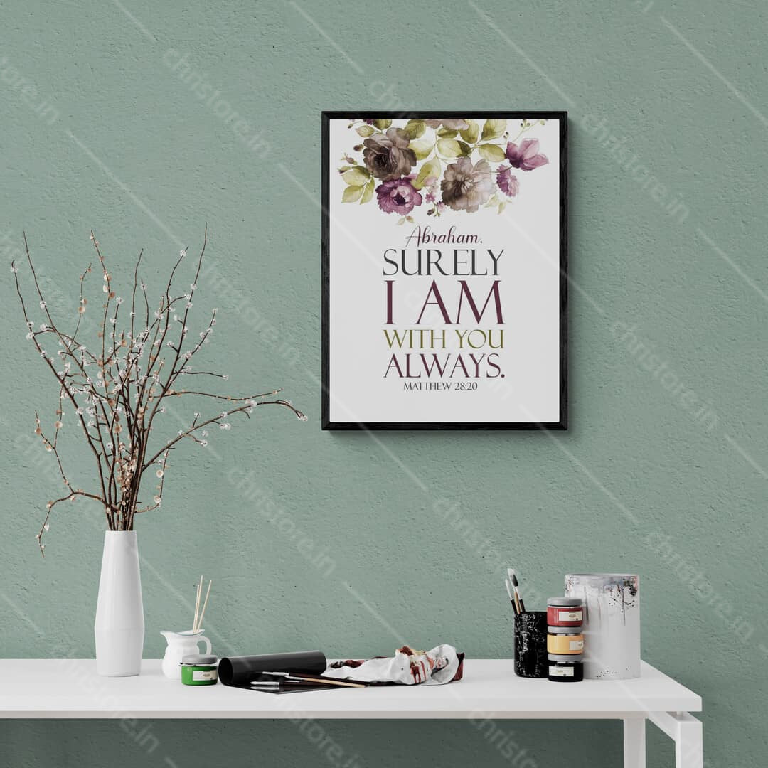 I Am With You Always - Matthew 28:20 - Personalized