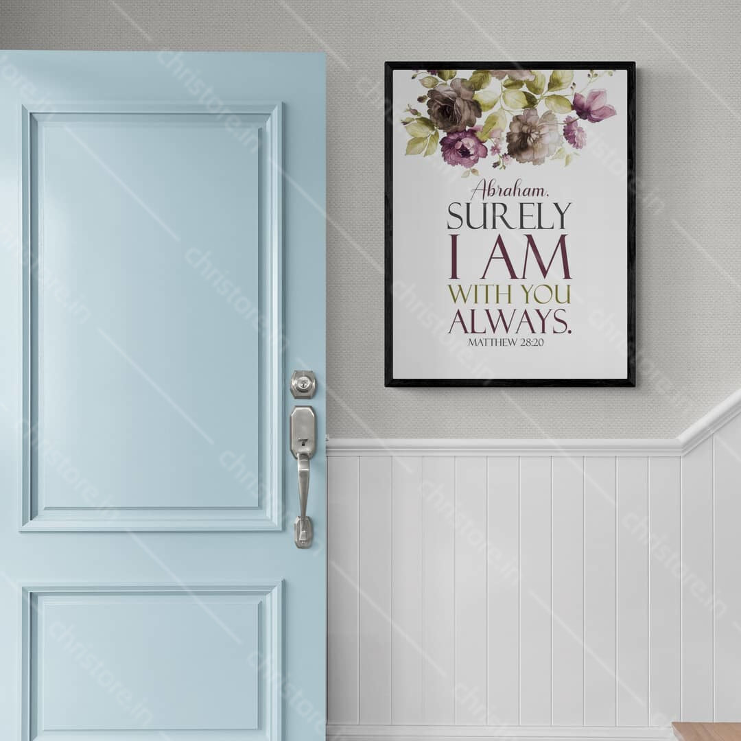 I Am With You Always - Matthew 28:20 - Personalized