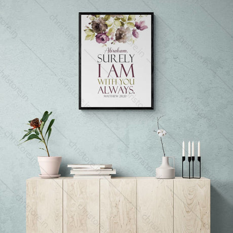 I Am With You Always - Matthew 28:20 - Personalized