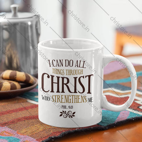 I Can Do All Things Through Christ - Philippians 4:13