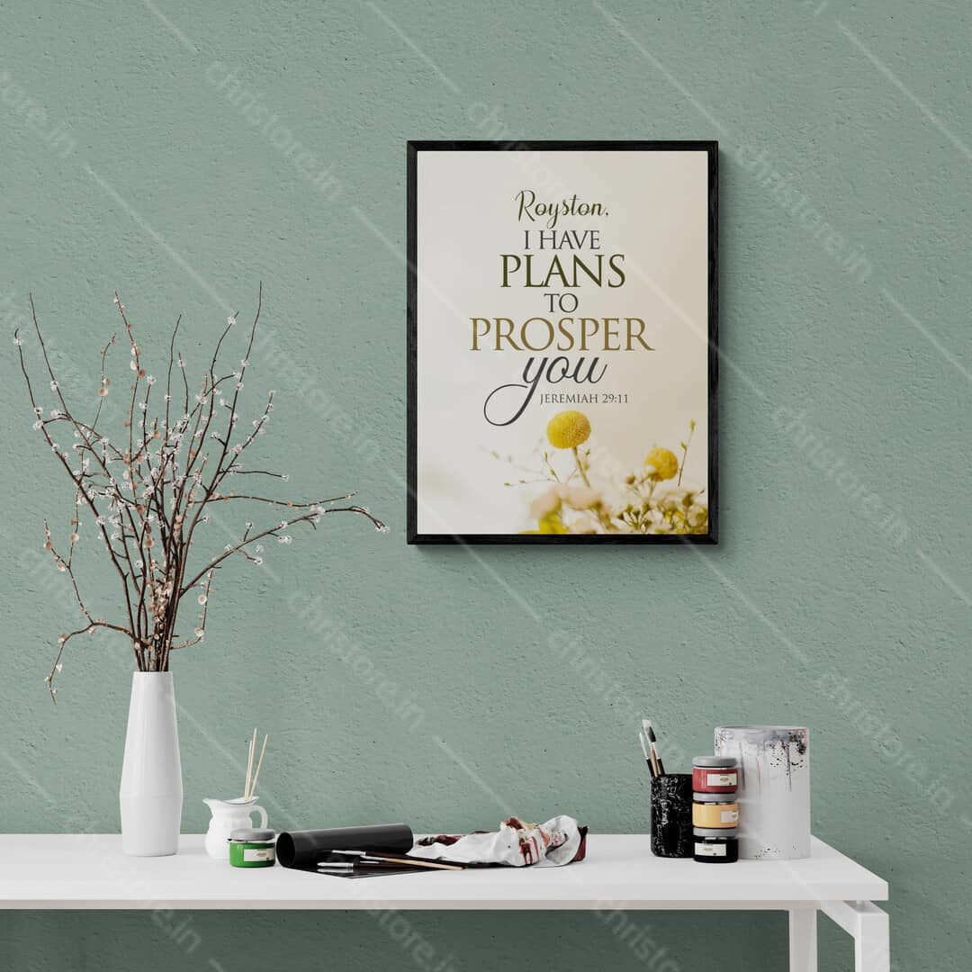 I Have Plans To Prosper You - Jeremiah 29:11 - Personalized
