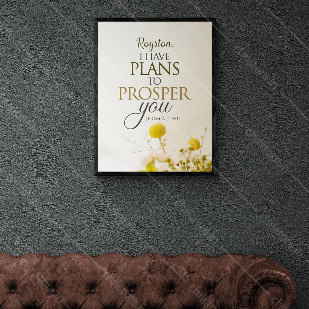 I Have Plans To Prosper You - Jeremiah 29:11 - Personalized