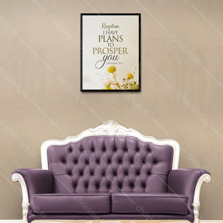 I Have Plans To Prosper You - Jeremiah 29:11 - Personalized