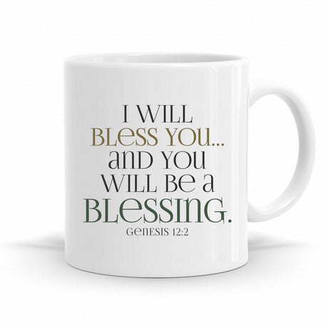 I Will Bless You And You Will Be A Blessing - Genesis 12:2