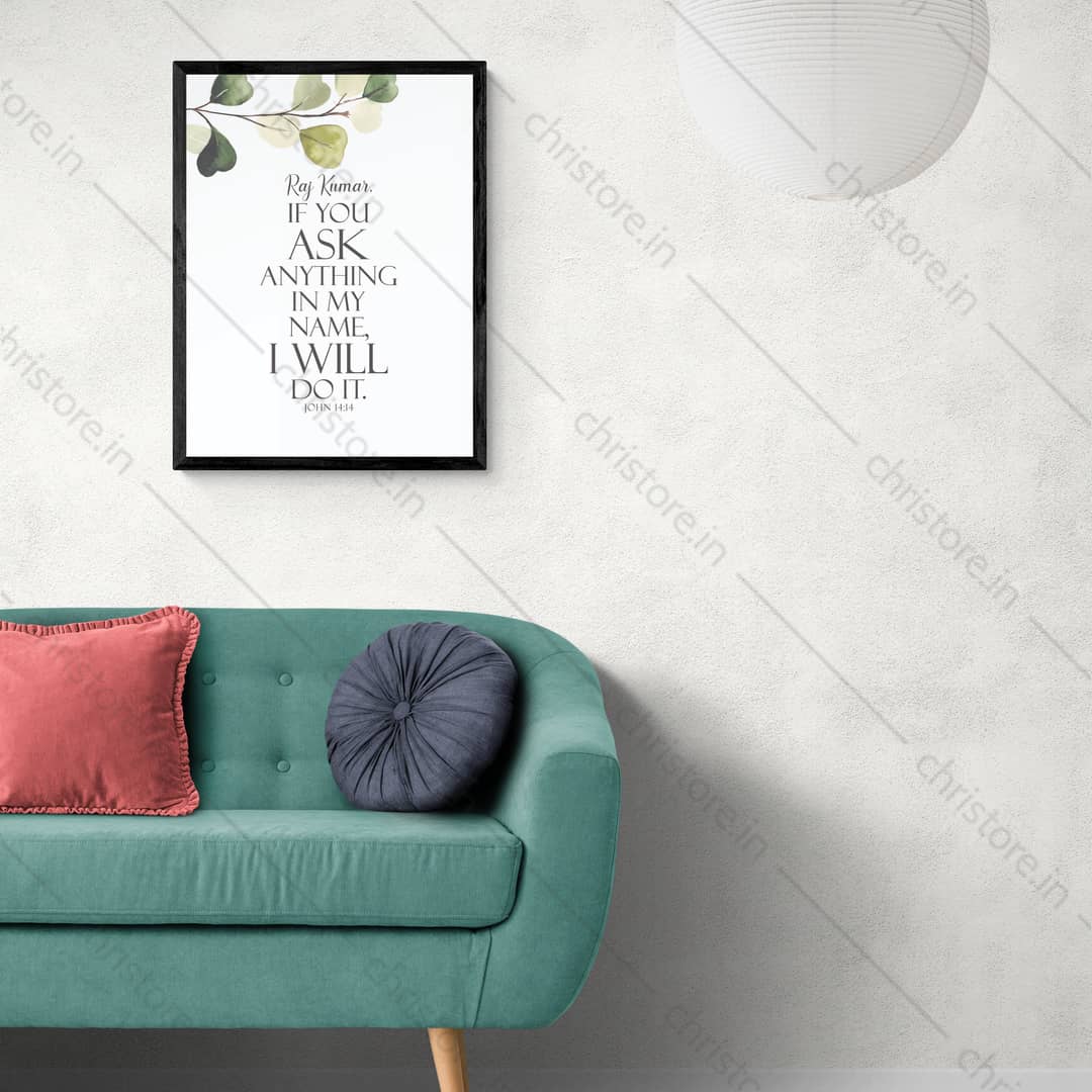 Ask in My Name – John 14:14 - Personalized
