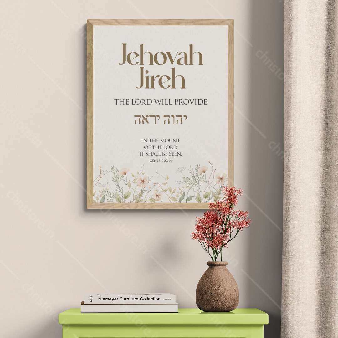 Jehovah Jireh, The Lord Will Provide