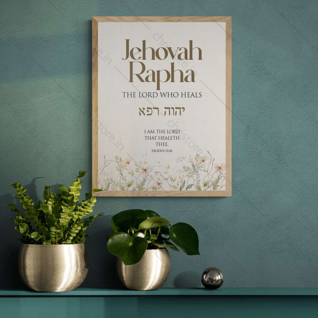 Jehovah Rapha, The Lord Who Heals