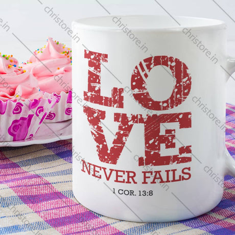 Love Never Fails - 1 Corinthians 13:8