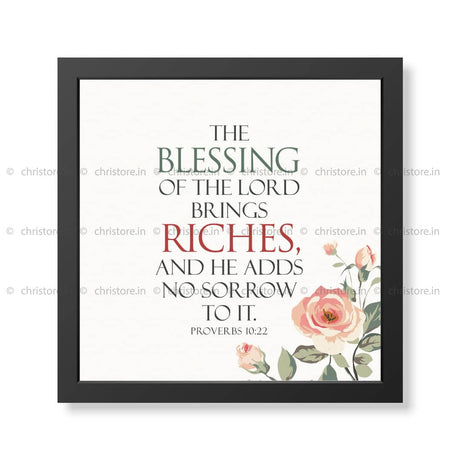 The Blessing Of The Lord Brings Riches - Proverbs 10:22