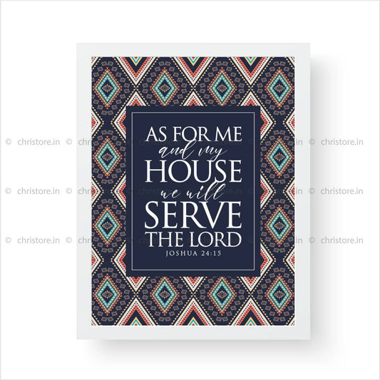 As For Me And My House - Joshua 24:15