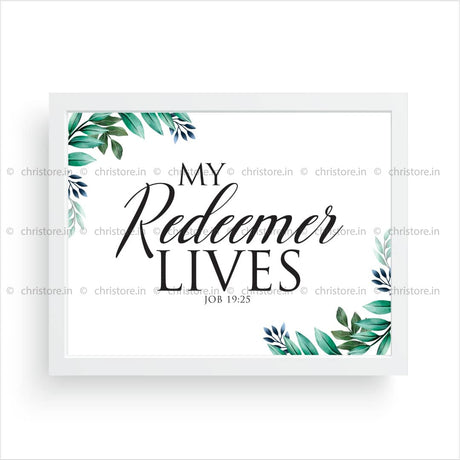 My Redeemer Lives - Job 19:25