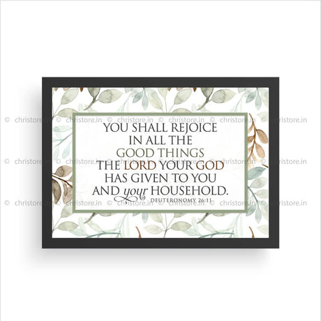 You Will Rejoice In All The Good Things - Deuteronomy 26:11