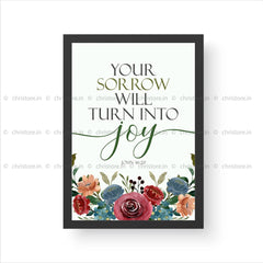 Your Sorrow Will Turn Into Joy - John 16:20