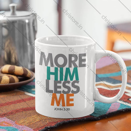 More Him Less Me - John 3:30