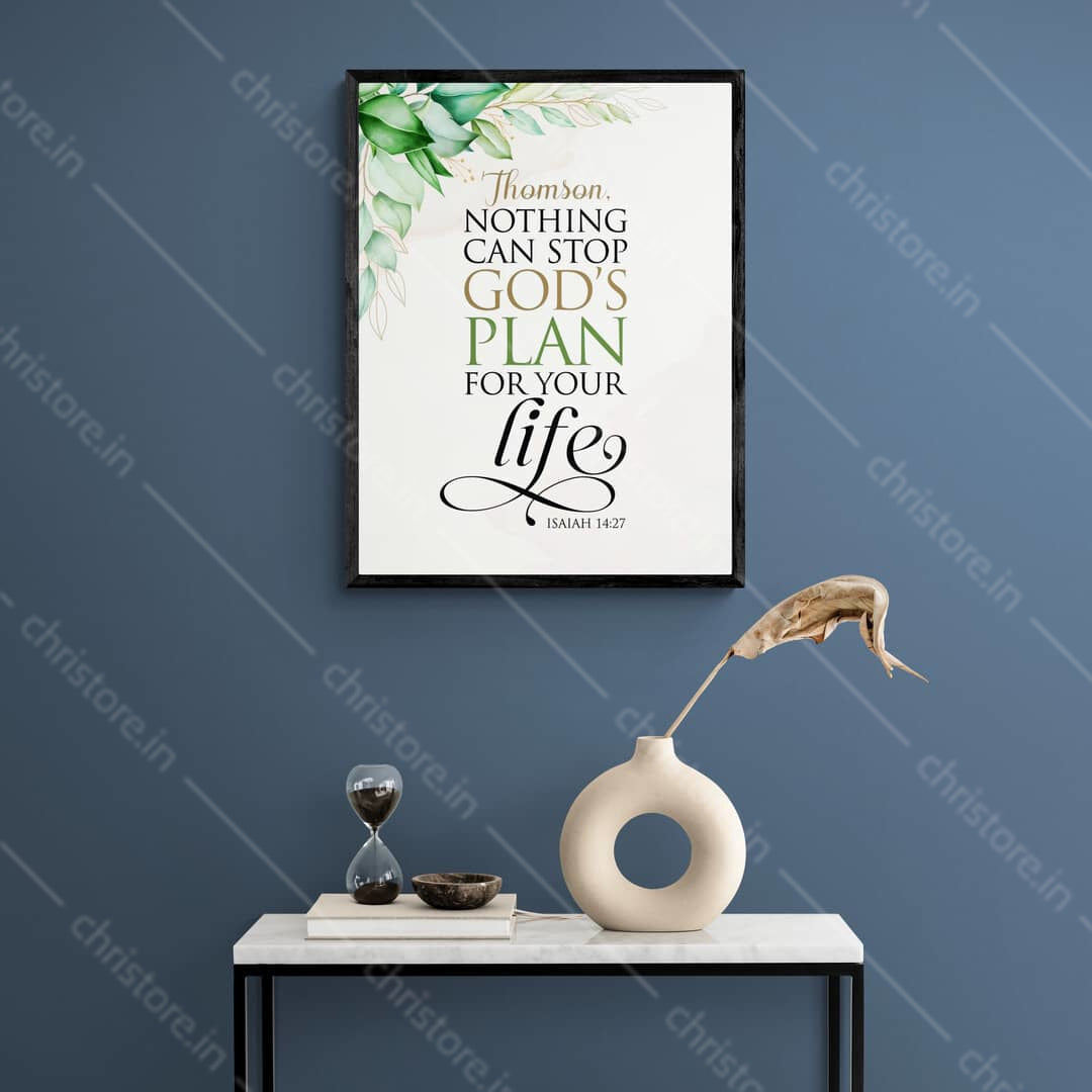 Nothing Can Stop God's Plan For Your Life - Isaiah 14:27 - Personalized