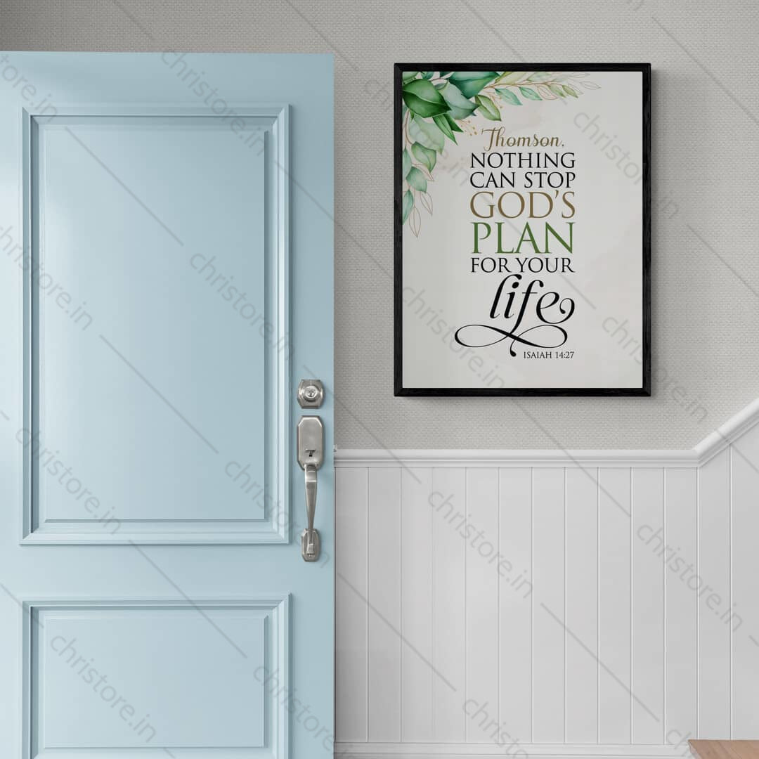 Nothing Can Stop God's Plan For Your Life - Isaiah 14:27 - Personalized