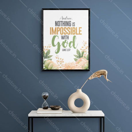 Nothing Is Impossible With God - Luke 1:37 - Personalized