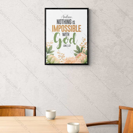 Nothing Is Impossible With God - Luke 1:37 - Personalized