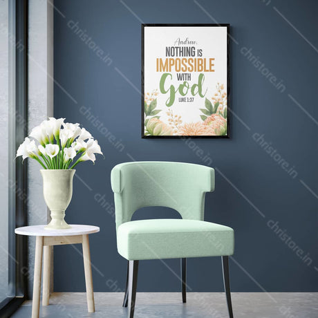 Nothing Is Impossible With God - Luke 1:37 - Personalized