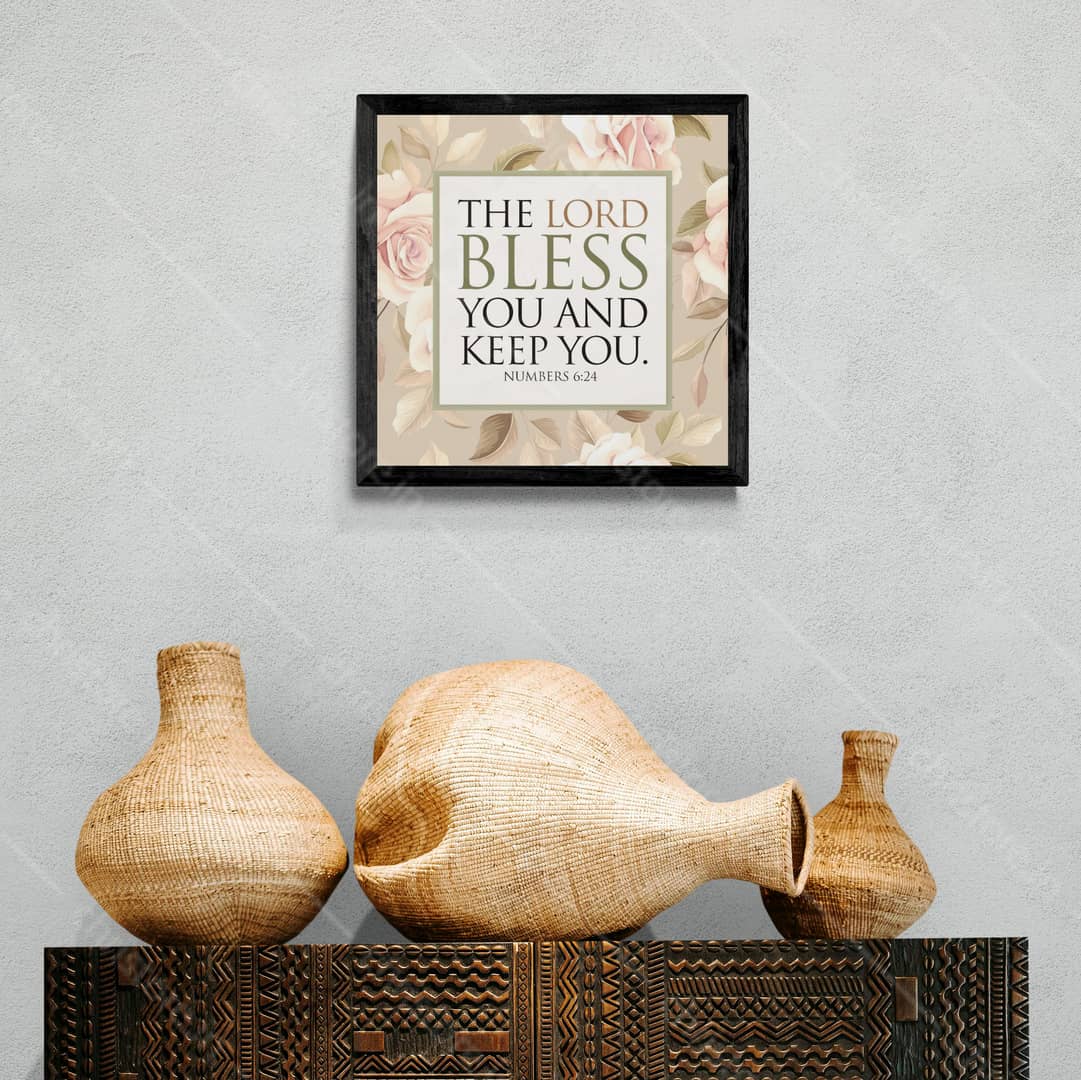 The Lord Bless You And Keep You - Numbers 6:24