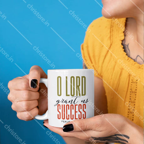 O Lord Grant Us Success - Psalm 118:26
