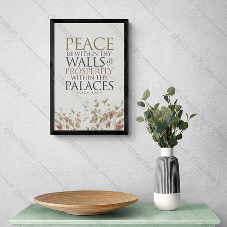 Peace be within your walls, Prosperity within your palaces - Psalm 122:7