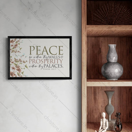 Peace be within your walls, Prosperity within your palaces - Psalm 122:7