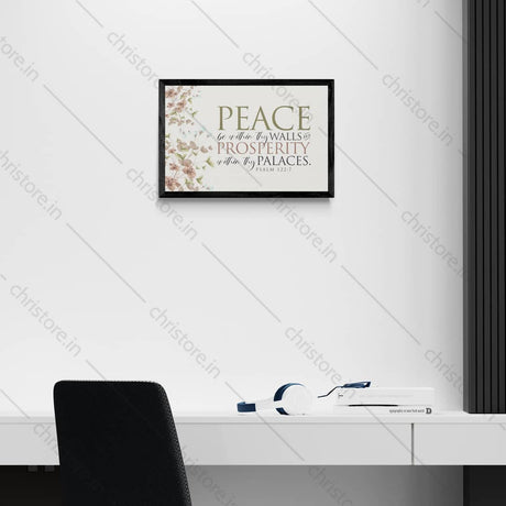 Peace be within your walls, Prosperity within your palaces - Psalm 122:7