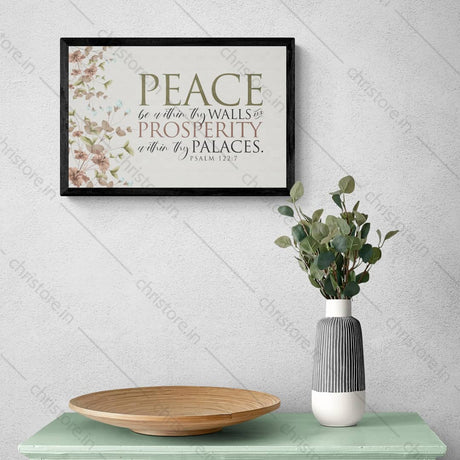 Peace be within your walls, Prosperity within your palaces - Psalm 122:7