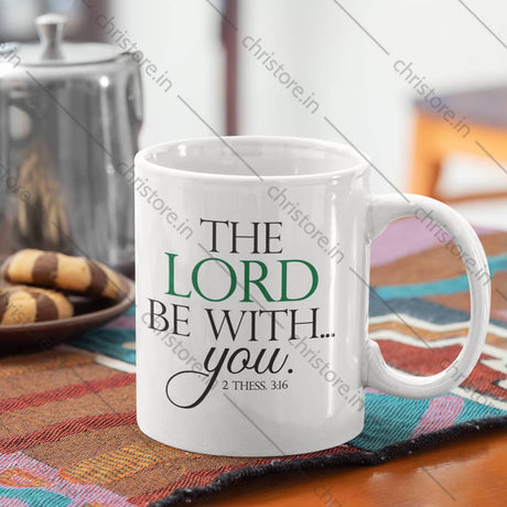 The Lord Be With You - 2 Thessalonians 3:16