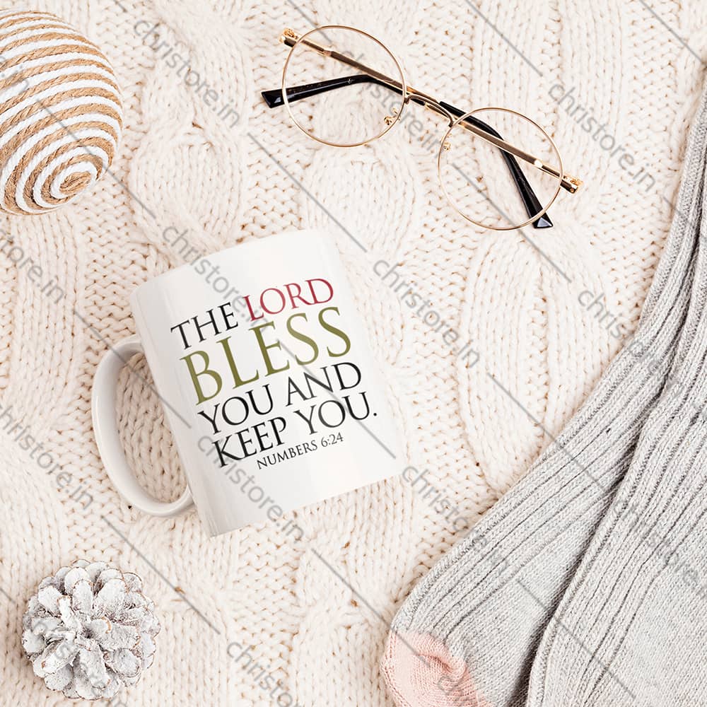 The Lord Bless You And Keep You - Numbers 6:24