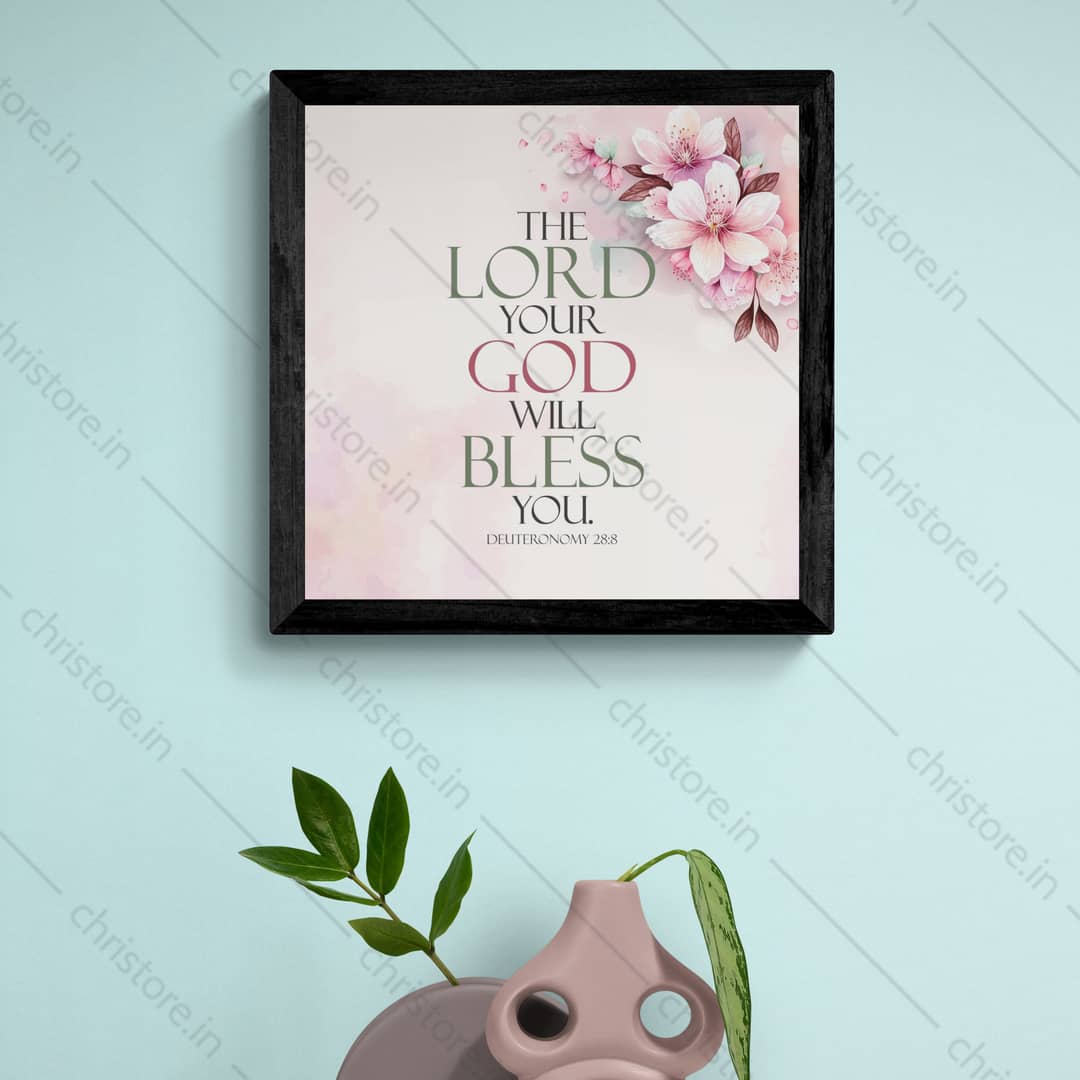 The Lord will command the blessing on you - Deuteronomy 28:8